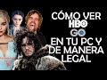 Cómo Ver HBO En Tu Computadora Sin Programas Y De Manera LEGAL!