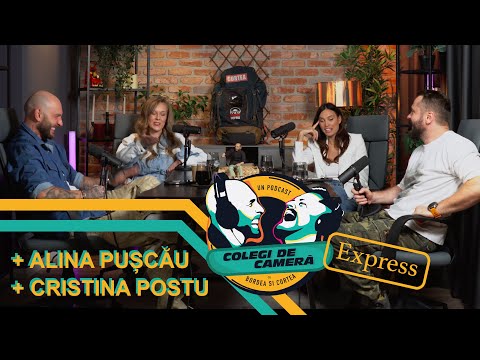 Colegi de cameră | EP. 30 | Ediția Express | invitați: Alina Pușcău și Cristina Postu