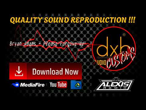 PLEASE FORGIVE ME - BRYAN ADAMS [ DXB ALEXIS REMIX ] BASS BOOSTED 2025