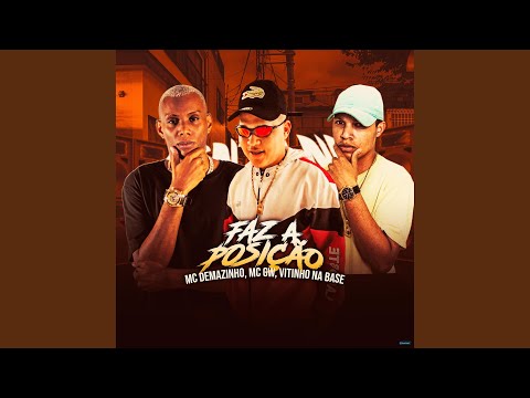 Faz a Posição (feat. Mc Gw)