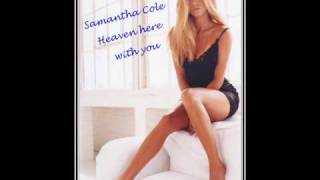 Samantha Cole - Heaven here with you (Original version)