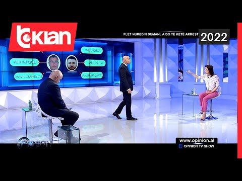 Opinion - Flet Nuredin Dumani, a do të ketë arrestime të reja? (2 Qershor 2022)