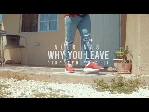 Alex Nas- Why You Leave