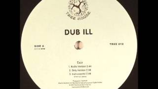 Dub Ill - Bless The Planet (Dirty Version)