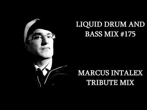 Liquid Drum and Bass Mix 175 (Marcus Intalex Tribute Mix)