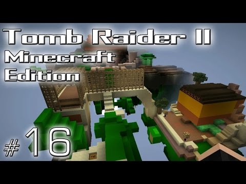 Minecraft: Tomb Raider II Minecraft Edition odc. 16 - Floating Islands - "Zielono mi"