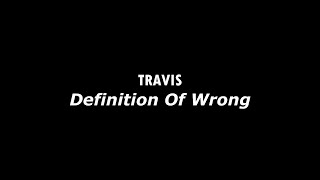 Travis - Definition Of Wrong (Sub-Español/Lyrics)