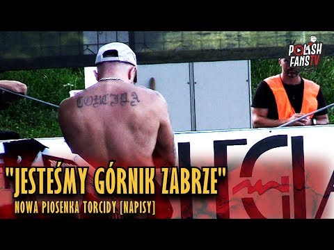 "JESTEŚMY GÓRNIK ZABRZE" - nowa piosenka Torcidy [NAPISY] (02.08.2018 r.)