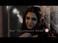 Pehli Si Mohabbat Drama-Title Song | Full Screen Status Video | Ft. Ali Zafar
