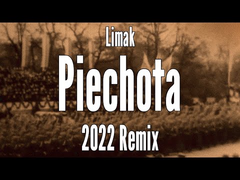 LIMAK - PIECHOTA 2022 REMIX