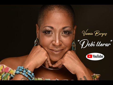 Vania Borges   "Debí Llorar"