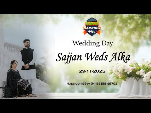 Live Wedding Day ll Sajjan weds Alka ll Mall family ll Village Dhuleta ll 29-11-2025  Harnoor 99tv