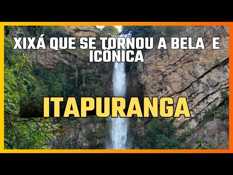 PEQUENA XIXÁ QUE TORNOU A GRANDE E ICÕNICA  ITAPURANGA