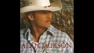 Work In Progress~Alan Jackson