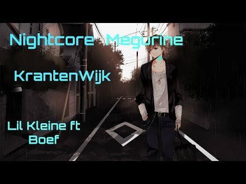 Nightcore - Krantenwijk Lil Kleine ft. Boef ~ NM