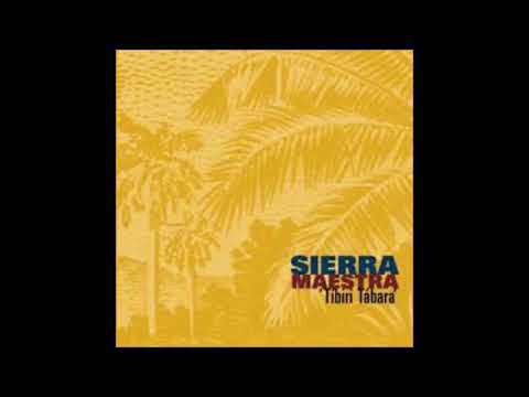 Son Para Tí - Sierra Maestra