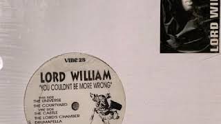 Lord William - You couldn't be more wrong (the universe)