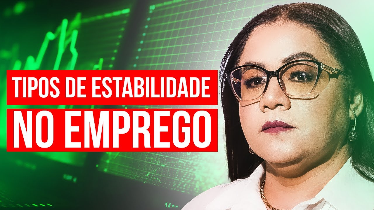 QUAIS SÃO OS TIPOS DE ESTABILIDADE NO EMPREGO
