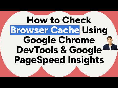 Check Browser Cache Enabled or Not Chrome DevTools PageSpeed Insights