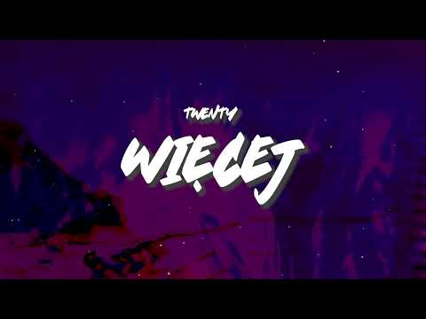 Twenty - Więcej