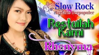 Download lagu Slow Rock Indonesia Terbaik Terlaris dan Terpopuler | Rhenyma - Restuilah kami mp3