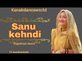 Sanu Kehndi Dance Ft Kanaksolanki New Rajasthani Dance 2025 Kanakdanceworld Punjabi Song