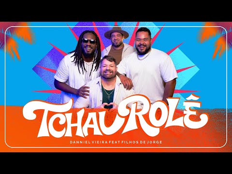 Danniel Vieira Ft. Filhos de Jorge - Tchau Rolê