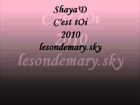 Shaya'D - C'est tOi 2010