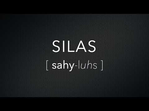 How to Pronounce Silas
