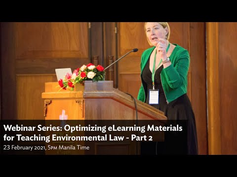 Webinar Series: Optimizing eLearning Materials for Teaching Environmental Law - Part 2