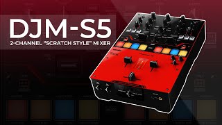 Video thumbnail for DJM-S5 2-channel "scratch style" mixer w/ USB type-C | Overview by AlphaTheta / Pioneer DJ USA