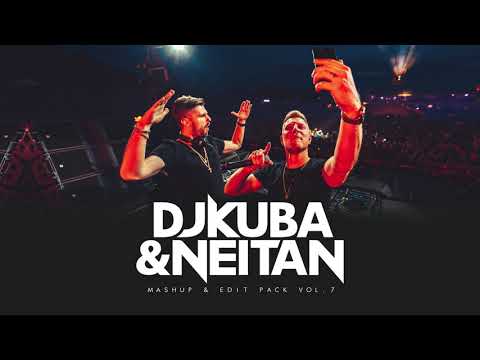 DJ KUBA & NEITAN - Mashup & Edit Pack Vol 7