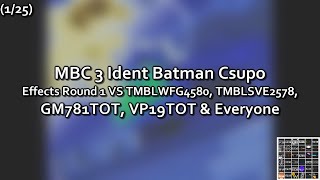 MBC 3 Ident Batman Csupo ER1 VS TMBLWFG4580, TMBLSVE2578, GM781TOT, VP19TOT & Everyone (1/25)