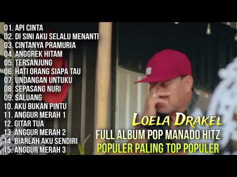 Full Album Pop Manado Hitz Populer Paling Top - Loela Drakel