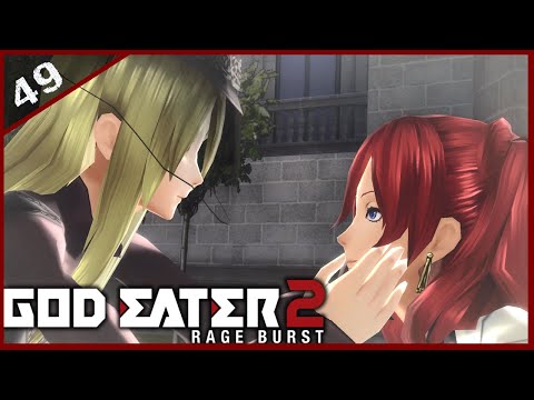 [49] Rachel's Insanity (Let's Play God Eater 2: Rage Burst)