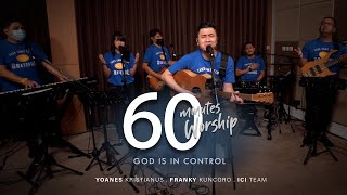 Download lagu 60 MINUTES WORSHIP - GOD IS IN CONTROL feat. FRANKY KUNCORO mp3 Download lagu 60 MINUTES WORSHIP - GOD IS IN CONTROL feat. FRANKY KUNCORO mp3