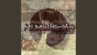 Mi Maldicion
