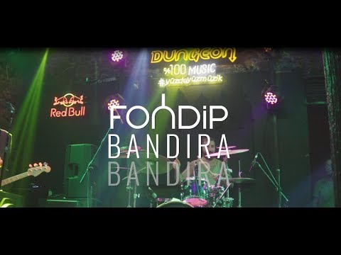 Fondip - Bandıra Bandıra
