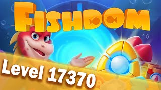 🐠Fishdom Level 17370🐠