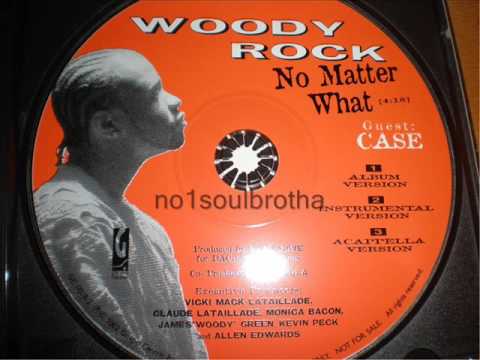 Thumbnail for Woody Rock ft. Case "No Matter What" (Album Version) by Woody Rock