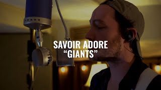 SAVOIR ADORE - GIANTS (El Ganzo Sessions)