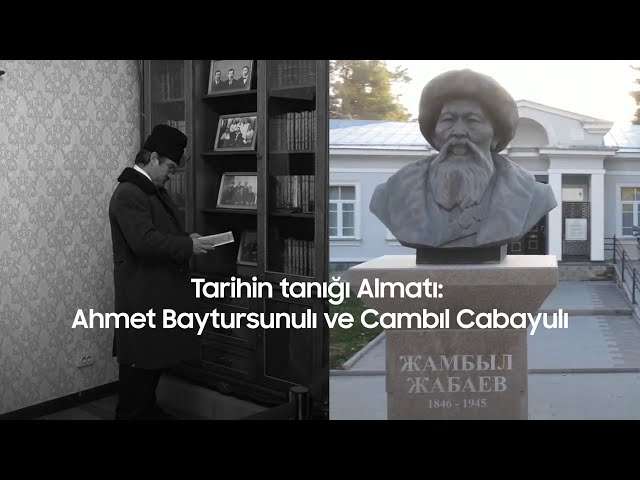 Tarihin tanığı Almatı: Ahmet Baytursunulı ve Cambıl Cabayulı