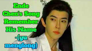 Download lagu Ende Chen s Song Remember His Name -(yu menglong) mp3