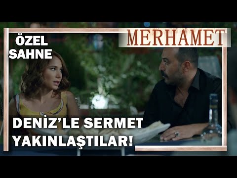 Deniz ve Sermet Yakınlaştı - Merhamet Özel Klip