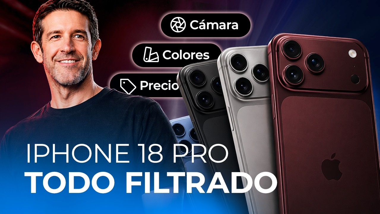 iPhone 18 Pro FILTRADO: CÁMARA, COLORES, PRECIO y un GRAN CAMBIO