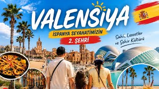 Valensiya'da 4 Gün | İspanya'nın En Güzel Sahili Ve Lezzetleri  🇪🇸 Ailecek Valen