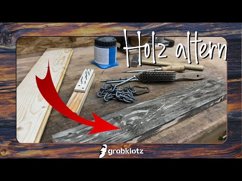 Holz einfach altern lassen 🔨🔥