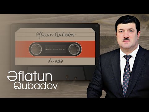 Eflatun Qubadov - Azade / Nostalji Albom