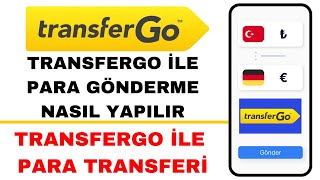 Transfergo Para Gönderme - Transfergo ile Para Gönderme Nasıl Yapılır