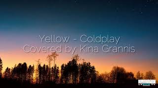 Download lagu Yellow - Coldplay Covered by: Kina Grannis (Lyrics Video) mp3